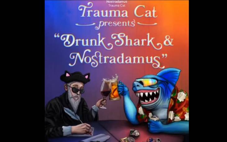Trauma Cat - Drunk, Shark & Nostradamus 